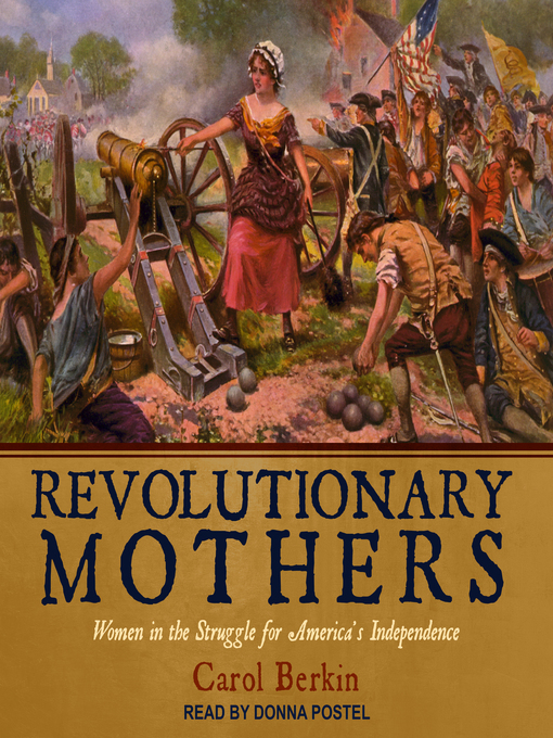 Title details for Revolutionary Mothers by Carol Berkin - Available